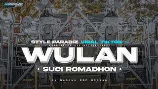 DJ WULAN SUCI - STYLE PARADIZ - VIRAL TIKTOK 2024 - COCOK BUAT CEK SOUND