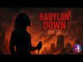 MFTK - Babylon down