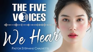THE FIVE VOICES WE HEAR – with Pastor Stephane Chauvette  / A WORD FOR TODAY Season 4 Episode 1