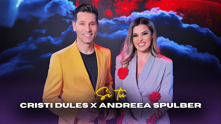 Cristi Dules ❌ Andreea Spulber - Si tu (Official Video)