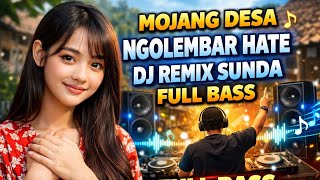 Ngolembar Hate  Dj Remix Sunda  Bass Terbaru 2026