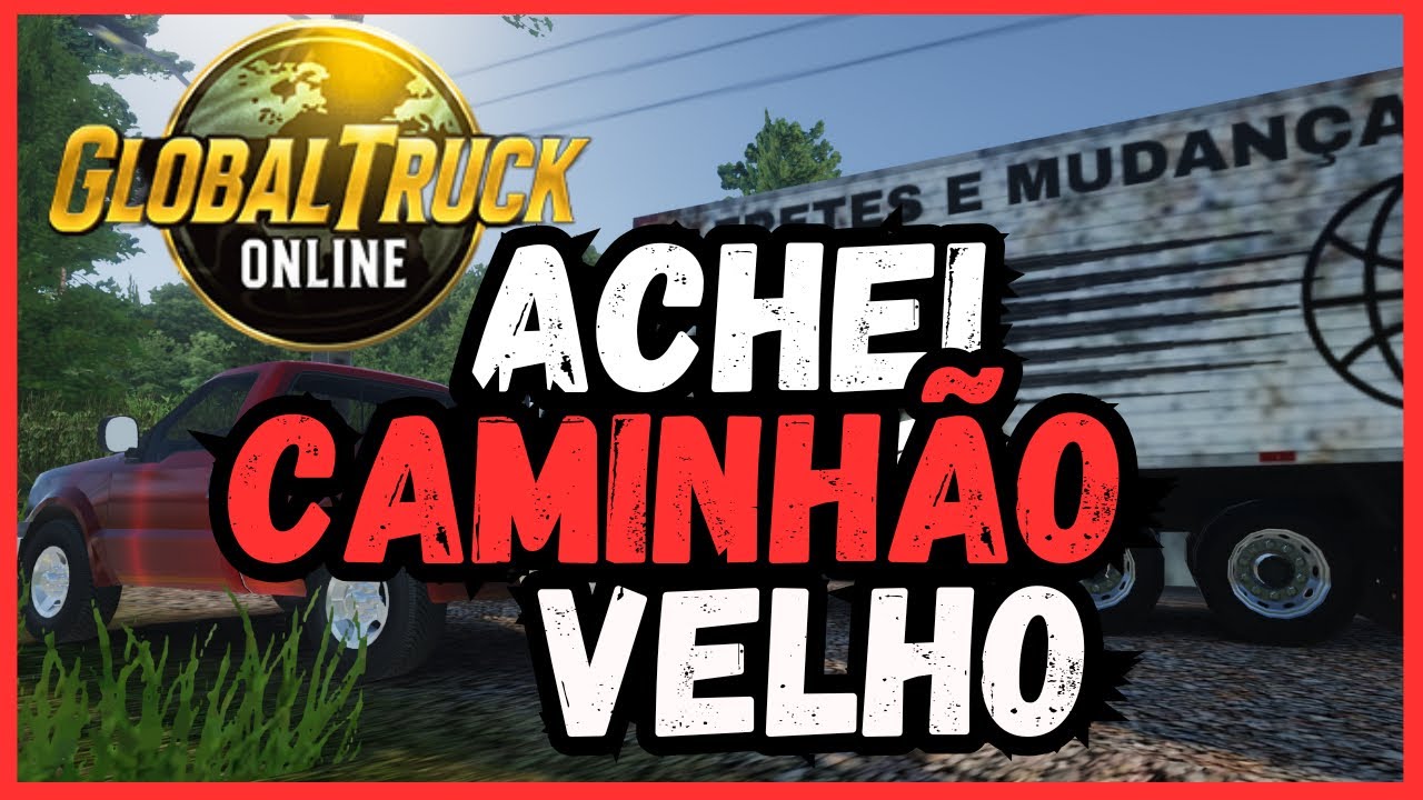 GLOBAL TRUCK ONLINE -  ENCONTREI UM CAMINHÃO VELHO E ENFERRUJADO!