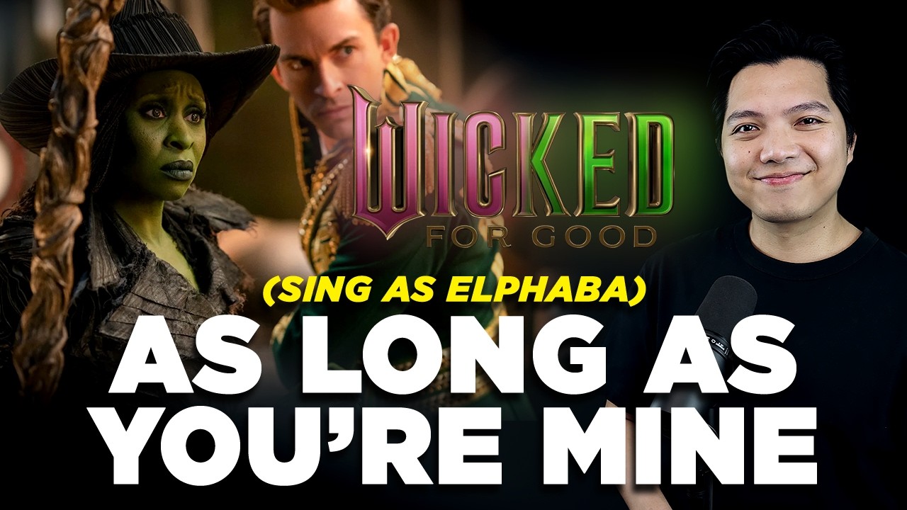 as long as you're mine | wicked wiki | fandom Images... As Long As You're Mine (Fiyero Part Only - Karaoke) - Wicked: For Good ...