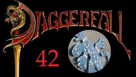 Daggerfall Unity Part 42