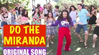 DO THE MIRANDA!  Original song by Miranda Sings