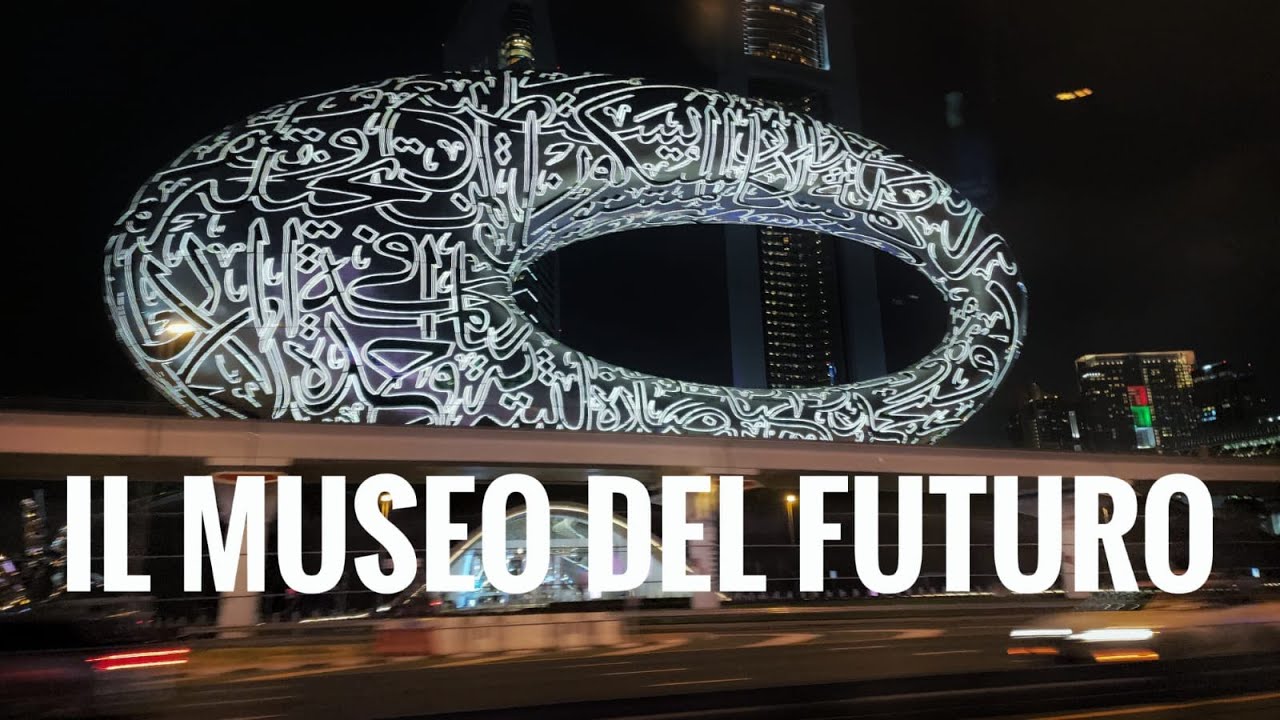 Il Museo del Futuro - Dubai