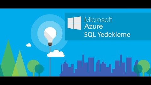 Azure SQL Server Yedekleme
