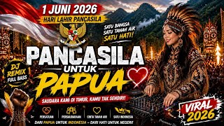 VIRAL ❗ SPESIAL HARI PANCASILA INDONESIA UNTUK PAPUA❤️ DJ REMIX HARI LAHIR PANCASILA 2026