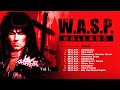 W.A.S.P. Ballads Collection Vol 1. | Heavy Metal | Glam Metal | Amazing Metal | Slow Lyrics Songs