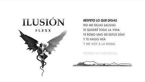 Flexx - Ilusión (Lyrics Video)