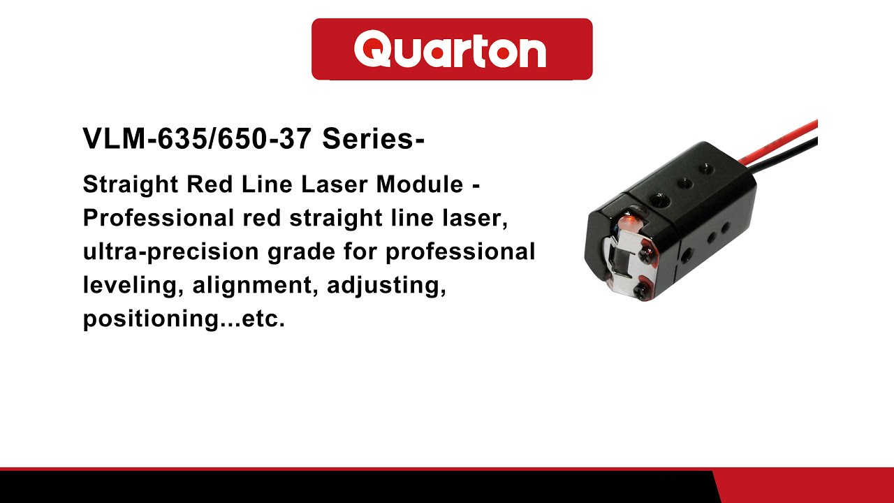 Quarton - Straight red line laser module demonstration - VLM-635/650-37 ...