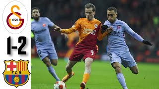 Galatasaray - Barcelona [1-2] - Maç Özeti | UEFA Avrupa Ligi