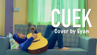 CUEK - (rizky febian) COVER BY EYAN NAY