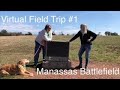 Virtual Fieldtrip #1:  Manassas Battlefield