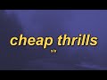 Sia Cheap Thrills Ft Sean Paul Slowed Reverb Lyrics Sia Cheap Thrills Ft Sean Paul Slowed Reverb Lyrics