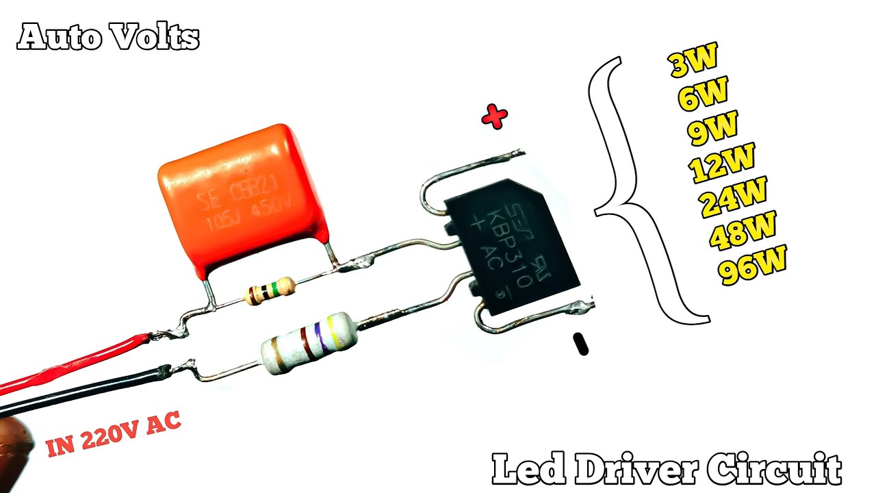 Auto Volts Led Driver Circuit Use KBP310 Rectfaire How To Make led Driver 3W 6W 9W 9W 12W 