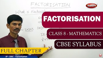 # Factorisation full lesson | Mathematics | Class 8 | CBSE Syllabus