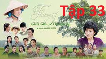 Thương con cá rô đồng tập 33 - Không quảng cáo