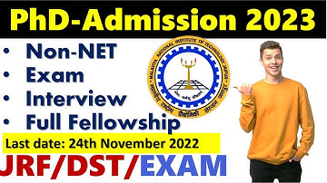 NEW PhD Admission 2023 II Non-Net II Full Fellowship #phdadmission2022 @TheScientificGurus