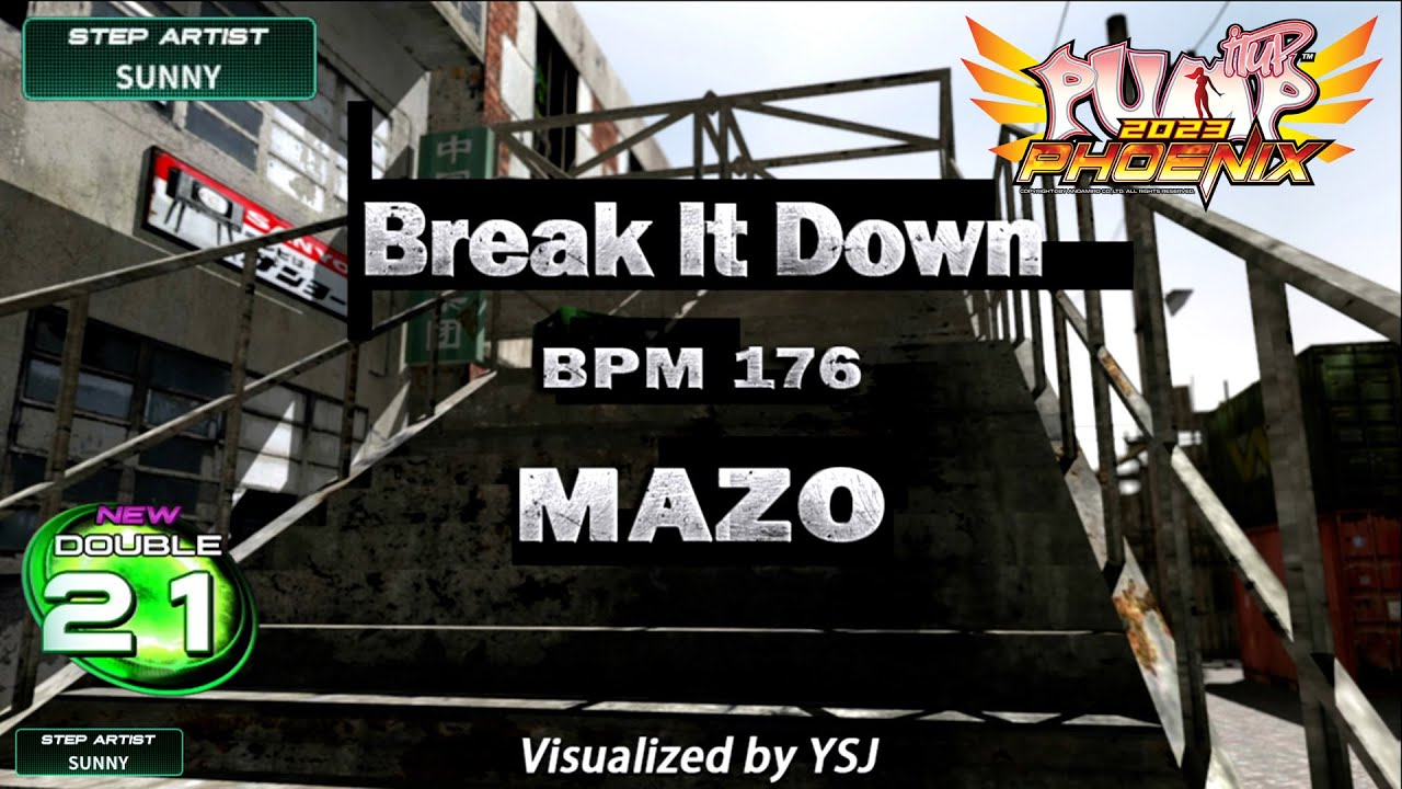 PUMP IT UP PHOENIX] Break It Down(브레이크 잇 다운) D21 (Phoenix