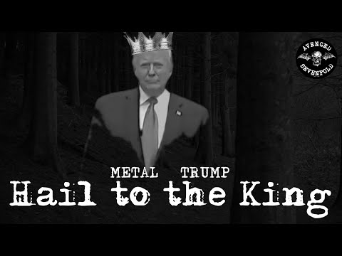 MetalTrump - Hail To The King 2021 [Avenged Sevenfold] ft. KFC