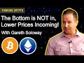 Gareth Soloway Talks Bitcoin, Crypto, & Stock Market Next Move! Bottom Not In, Lower Prices Incoming