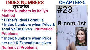 kelly method of index number || Index Numbers when Price and total value or Expenditures are given