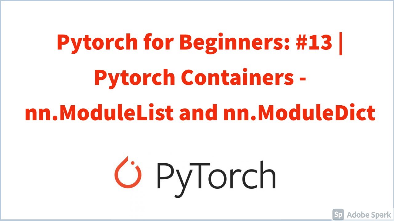 Pytorch for beginners 13 pytorch containers nn modulelist and nn