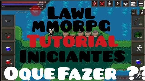 Lawl mmorpg - Tutotial Para Iniciantes Na ilha Tutorial - Estilo Tibia Para Celular