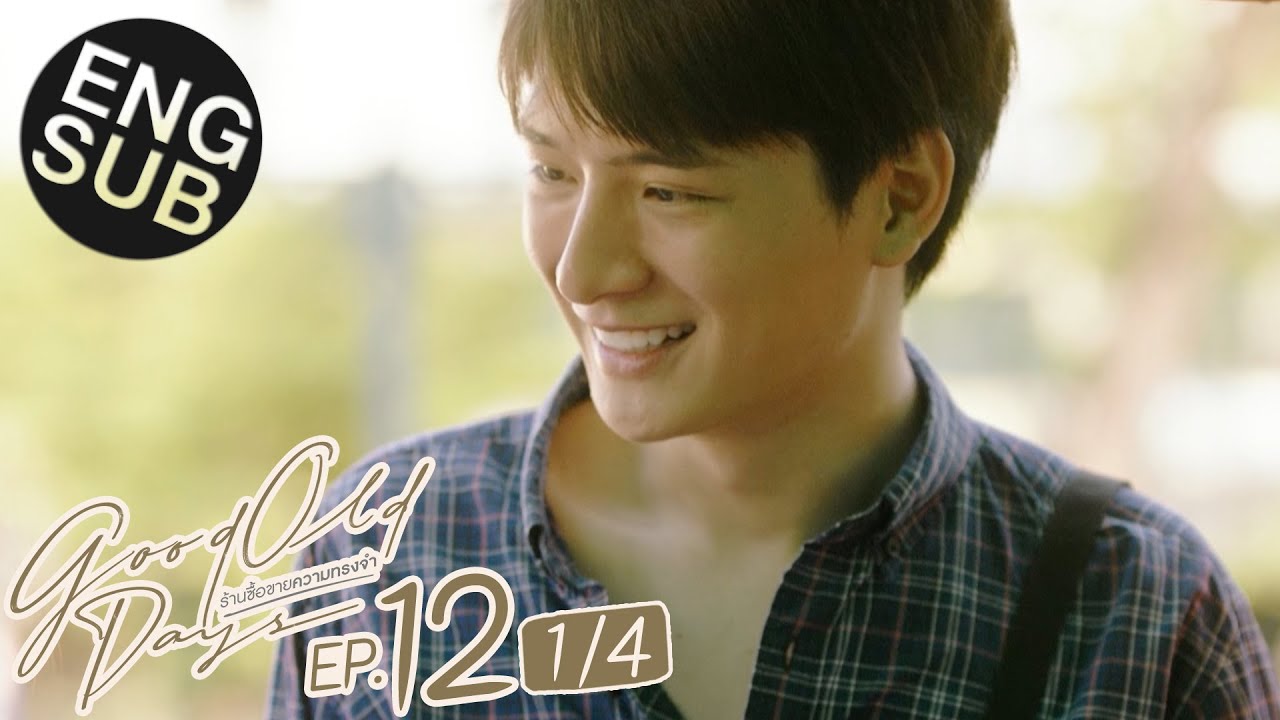eng-sub-good-old-days-ep-12-somewhere-only-we