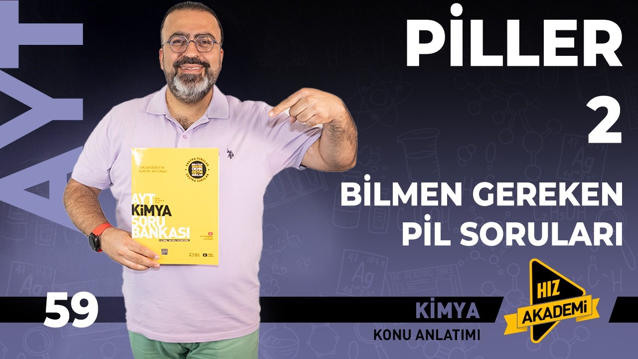 AYT - Piller - 2. bölüm | Bilmen Gereken Pil Soruları - 51 Soru!