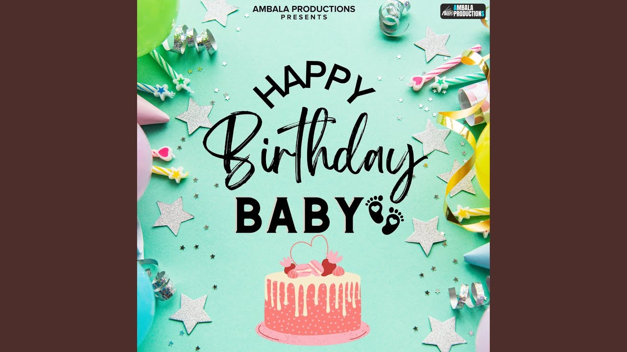 Happy Birthday Baby YouTube