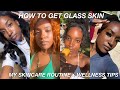 How to get GLASS SKIN!🪞| My Skincare Routine + Wellness Tips &amp; Tricks