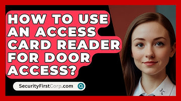 How To Use An Access Card Reader For Door Access? - SecurityFirstCorp.com