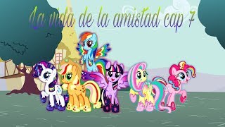 La vida de la amistad capítulo 7