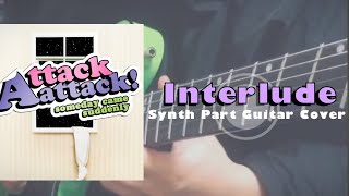 Attack Attack!-Interlude(Synth Cover)