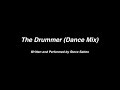 The Drummer (Dance Mix) - Steve Satten Mp3 Song
