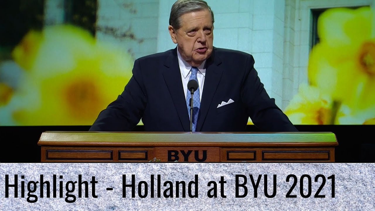Devotional Highlights ft Elder Holland at BYU 2021 YouTube