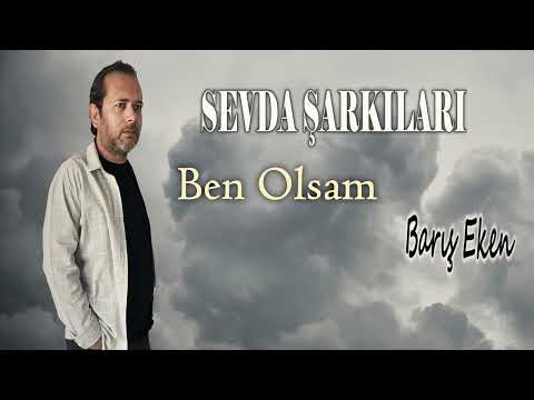 Barış Eken - Ben Olsam