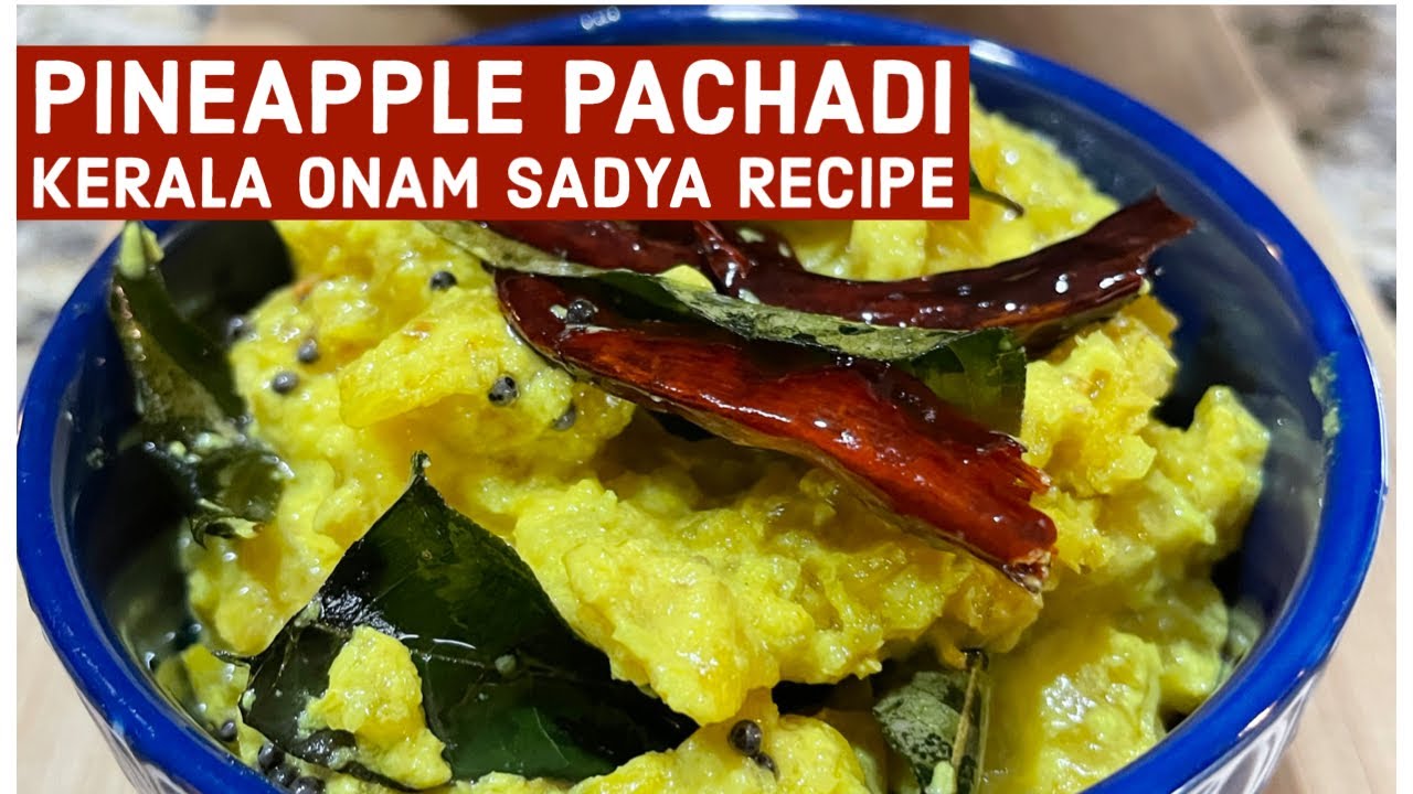 Kerala Pineapple Pachadi Cooked In Coconut & Yogurt Onam Sadya Recipe YouTube