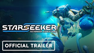 Starseeker: Astroneer Expeditions - Official Gameplay Reveal