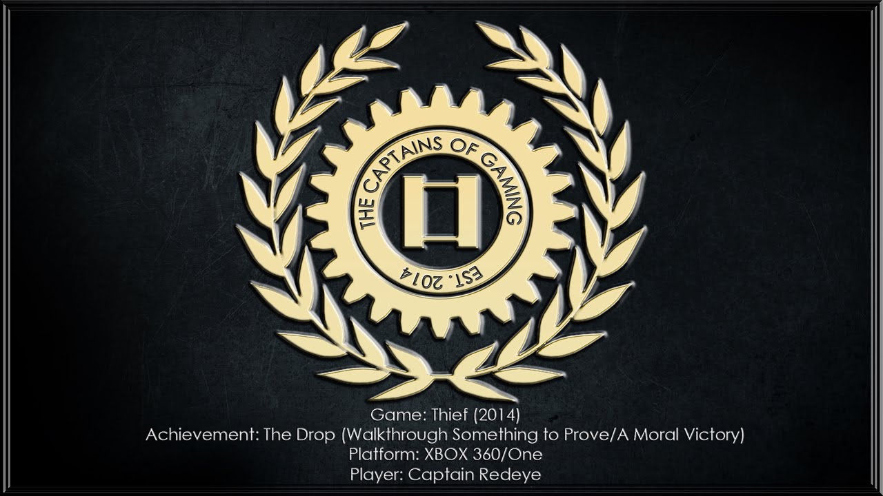 Thief (2014) Prologue. Something to Prove/Moral Victory Walkthrough. Custom Diff. 725