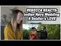 Rebecca Reacts: Indian Navy Wedding | A Soldier's LOVE