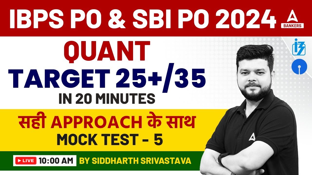 IBPS PO & SBI PO 2024 | QUANTS MOCK TEST-5 | BY SIDDHARTH SRIVASTAVA ...