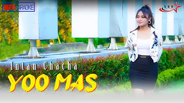 Intan Chacha-Yoo Mas (Official Music Video Karaoke)
