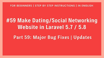 #59 Dating/Social Networking Website in Laravel 5.8 | Major Bug Fixes | Updates