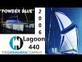 2006 Lagoon 440 catamaran for sale in Florida "Powder Blue"