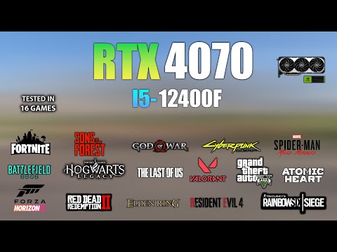 RTX 4070 + I5 12400F : Test in 16 Games - RTX 4070 Gaming