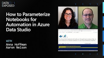 How to Parameterize Notebooks for Automation in Azure Data Studio | Data Exposed
