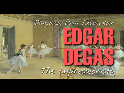 Belgesel - EDGAR DEGAS (1834 -1917) | The Impressionists